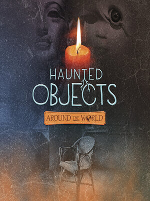 cover image of Haunted Objects From Around the World